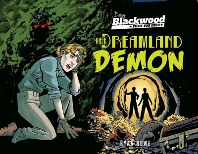 Daisy Blackwood: Pilot For Hire - The Dreamland Demon (Paperback)