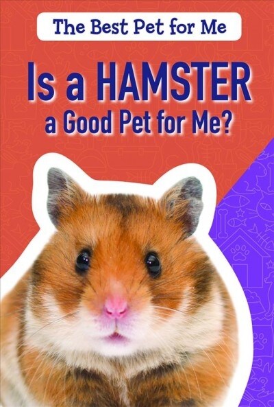 Is a Hamster a Good Pet for Me? (Paperback)