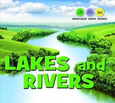 Lakes and Rivers (Library Binding)