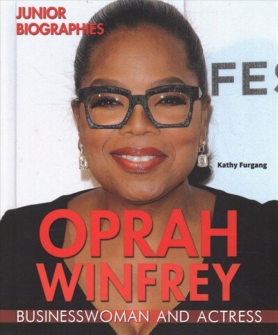 Oprah Winfrey: Businesswoman and Actress (Library Binding)