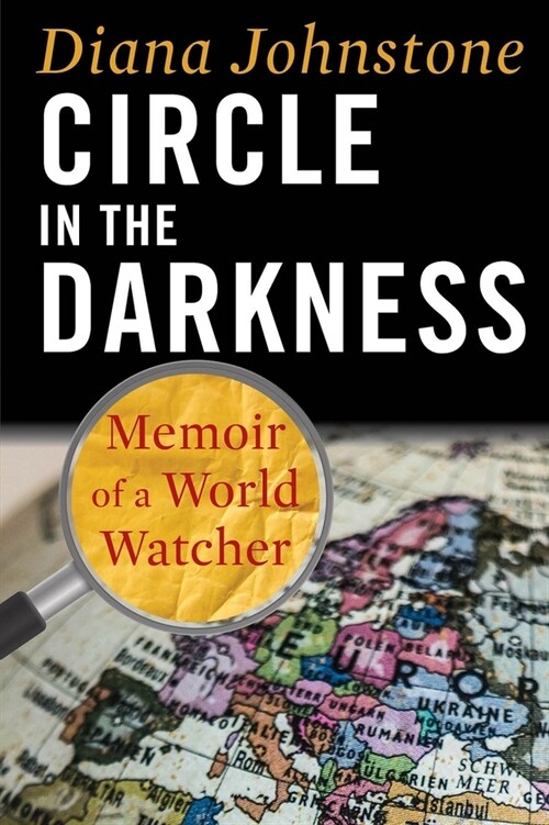 Circle in the Darkness: Memoir of a World Watcher (Paperback)