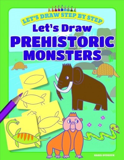Lets Draw Prehistoric Monsters (Paperback)