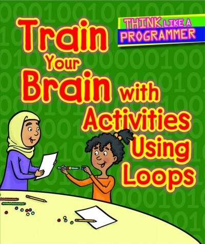 Train Your Brain With Activities Using Loops (Paperback)