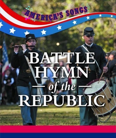 Battle Hymn of the Republic (Library Binding)