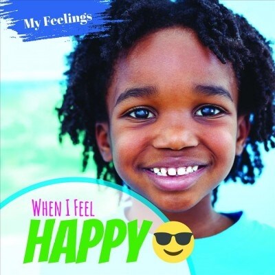 When I Feel Happy (Paperback)