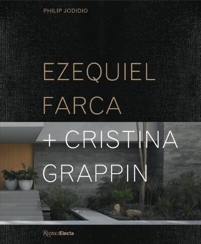 Ezequiel Farca + Cristina Grappin (Hardcover)