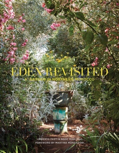 Eden Revisited: A Garden in Northern Morocco (Hardcover)