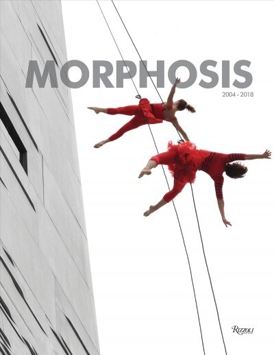 Morphosis: 2004-2018 (Hardcover)