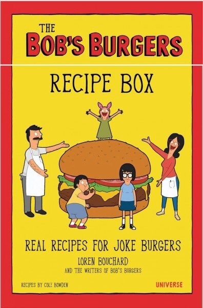 The Bobs Burgers Recipe Box: Real Recipes for Joke Burgers (Other)