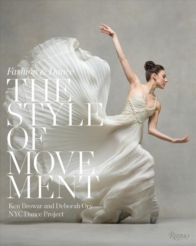 The Style of Movement: Fashion & Dance (Hardcover)