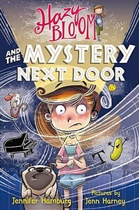 Hazy Bloom and the Mystery Next Door (Paperback)