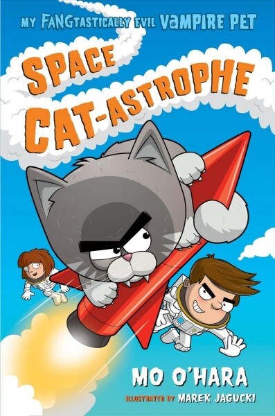 My FANGtastically Evil Vampire Pet #2: Space Cat-Astrophe (Paperback)