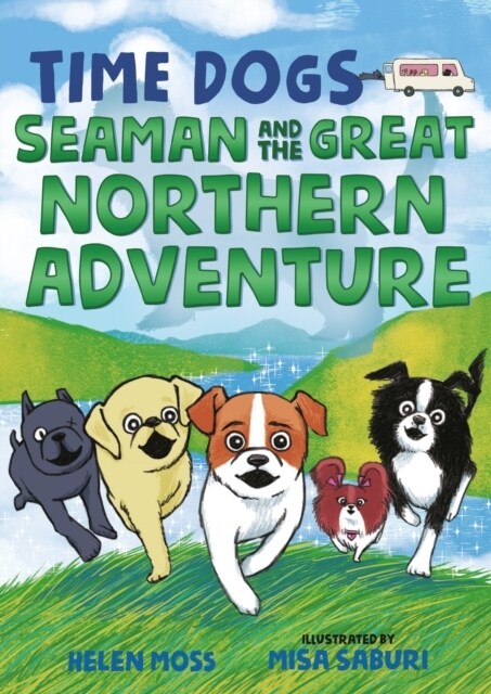 Time Dogs: Seaman and the Great Northern Adventure (Paperback)