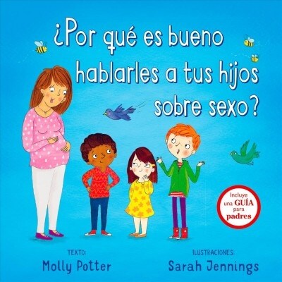 Por Que Es Bueno Hablarles a Tus Hijos Sobre Sexo? (Hardcover)