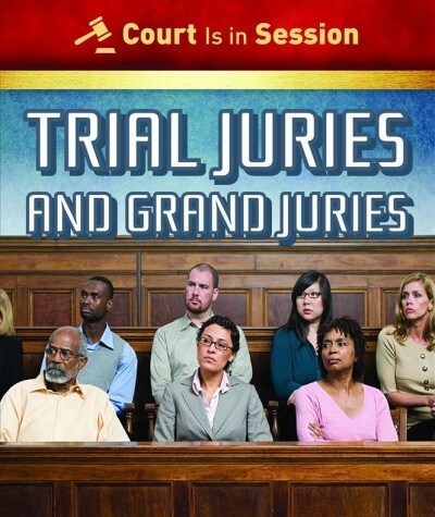 Trial Juries and Grand Juries (Paperback)