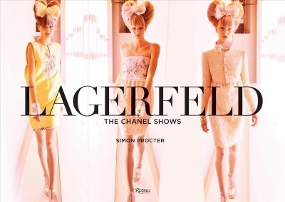 Lagerfeld: The Chanel Shows (Hardcover)