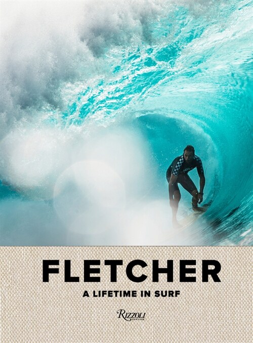 Fletcher: A Lifetime in Surf (Hardcover)