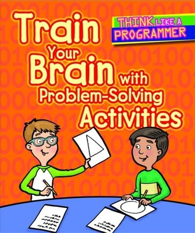 Train Your Brain with Problem-Solving Activities (Library Binding)