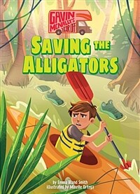 Book 3: Saving the Alligators (Library Binding)