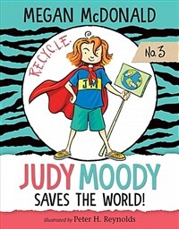 Judy Moody Saves the World!: #3 (Library Binding)