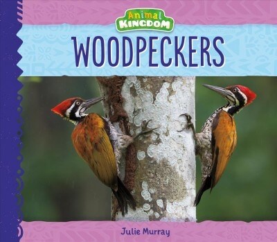 Woodpeckers (Library Binding)