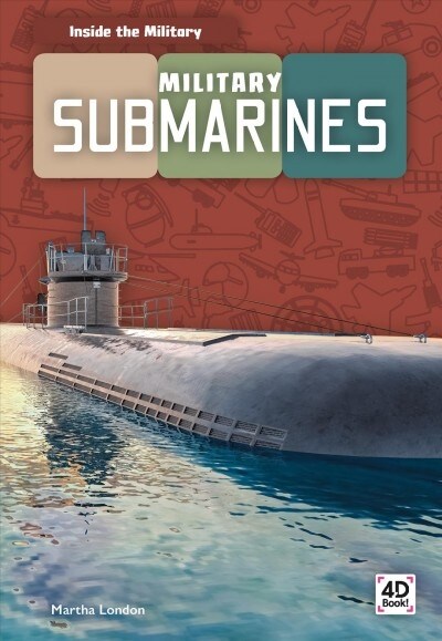 Military Submarines (Library Binding)
