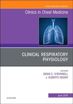 Exercise Physiology, an Issue of Clinics in Chest Medicine: Volume 40-2 (Hardcover)