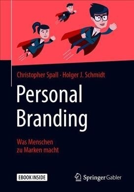 Personal Branding: Was Menschen Zu Starken Marken Macht (Paperback, 1. Aufl. 2019)