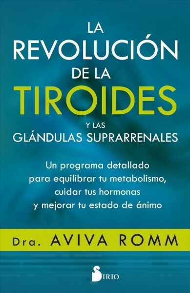 Revolucion de la Tiroides Y Las Glandulas Suprarrenales, La (Paperback)