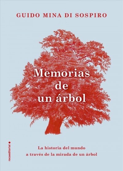 Memorias de Un Arbol (Paperback)