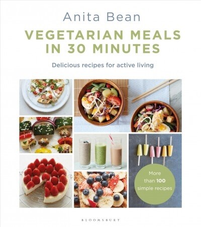 Vegetarian Meals in 30 Minutes : More than 100 delicious recipes for fitness (Paperback)