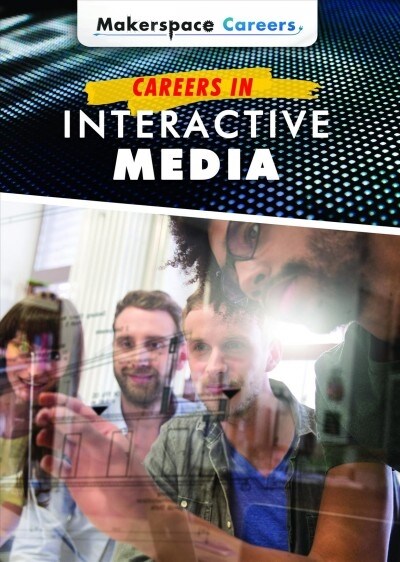 Careers in Interactive Media (Library Binding)
