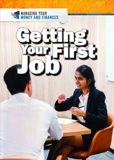 Getting Your First Job (Library Binding)