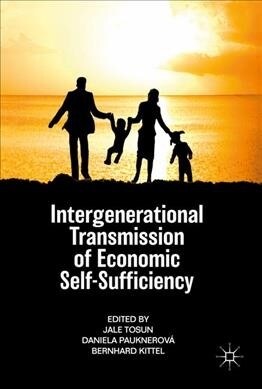 Intergenerational Transmission and Economic Self-Sufficiency (Hardcover, 2021)