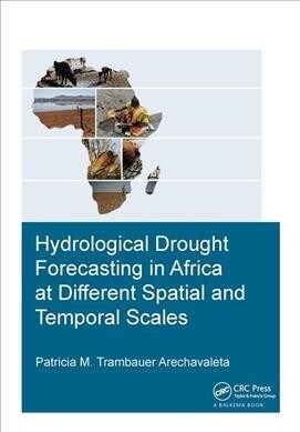 Hydrological Drought Forecasting in Africa at Different Spatial and Temporal Scales (Hardcover)