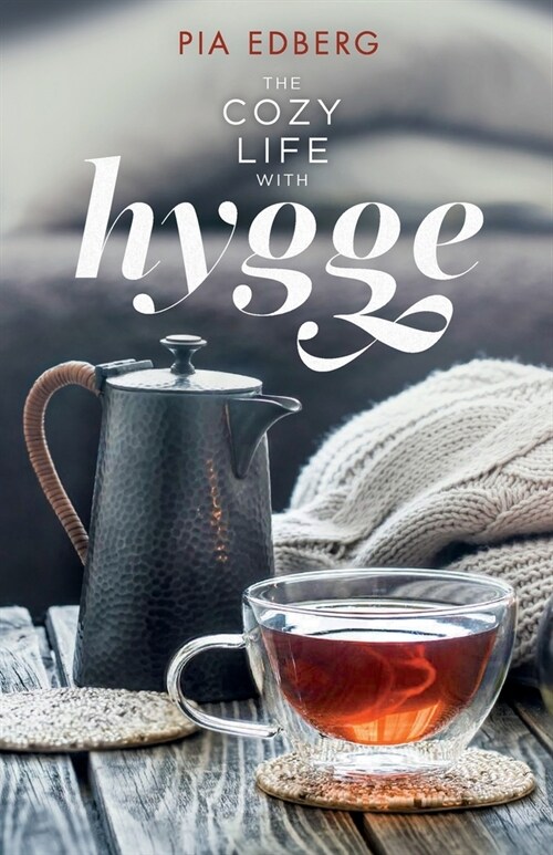 The Cozy Life with Hygge (Paperback, 2)