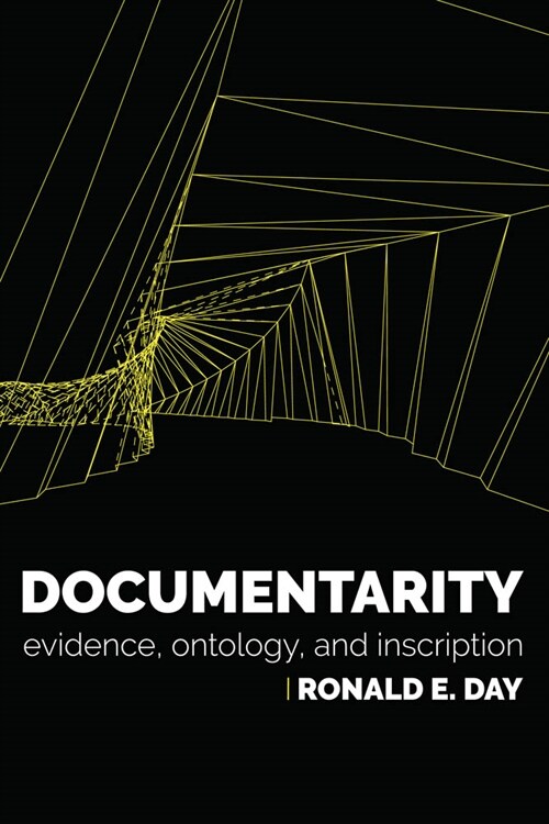 Documentarity: Evidence, Ontology, and Inscription (Paperback)