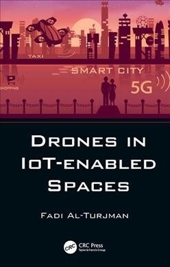 Drones in IoT-enabled Spaces (Hardcover)