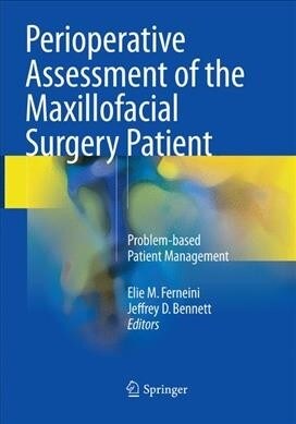 Perioperative Assessment of the Maxillofacial Surgery Patient: Problem-Based Patient Management (Paperback, Softcover Repri)