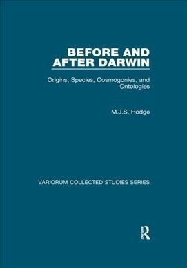 Before and After Darwin : Origins, Species, Cosmogonies, and Ontologies (Paperback)