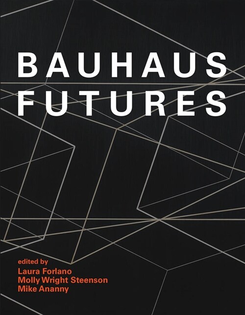Bauhaus Futures (Hardcover)