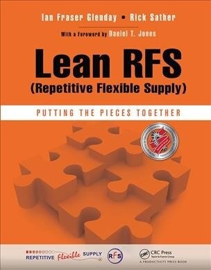 Lean RFS (Repetitive Flexible Supply) : Putting the Pieces Together (Hardcover)