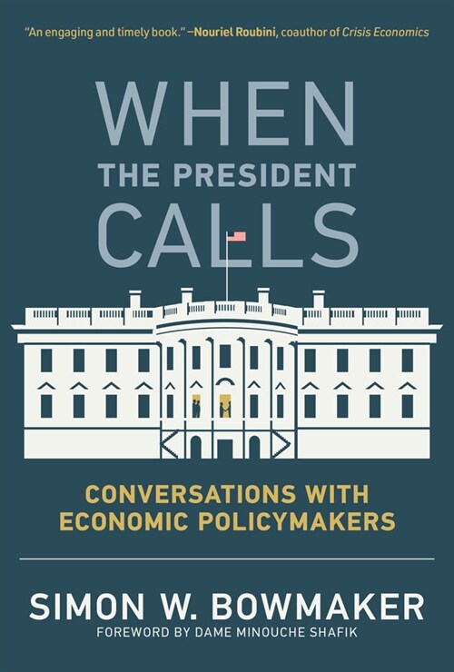 When the President Calls: Conversations with Economic Policymakers (Hardcover)