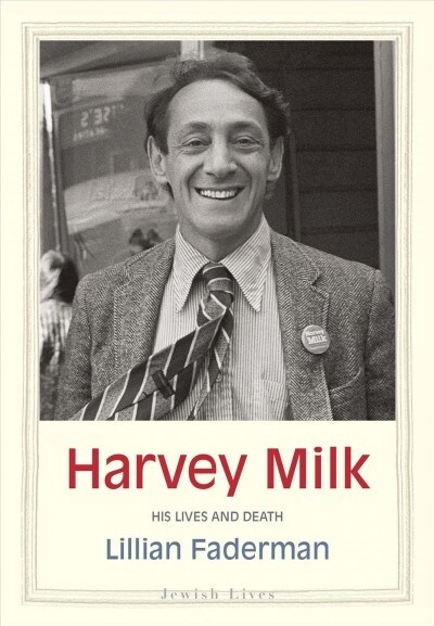Harvey Milk: His Lives and Death (Paperback)