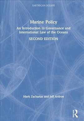 Marine Policy: An Introduction to Governance and International Law of the Oceans (Hardcover, 2)
