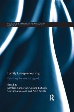 Family Entrepreneurship : Rethinking the research agenda (Paperback)