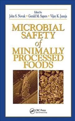Microbial Safety of Minimally Processed Foods (Hardcover)