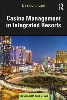 Casino Management in Integrated Resorts (Paperback)