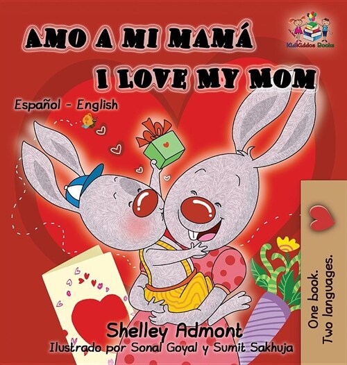 Amo a mi mam?I Love My Mom: Spanish English Bilingual Childrens Book (Hardcover)
