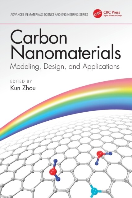 Carbon Nanomaterials: Modeling, Design, and Applications (Hardcover)